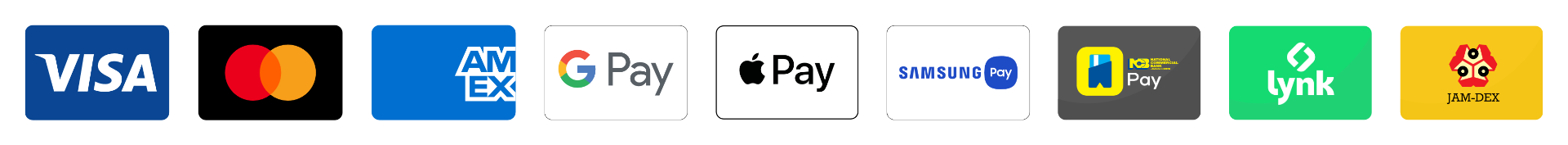 Visa, Mastercard, American Express, Google Pay, Apple Pay, Samsung Pay, NCB Pay, Lynk and JAM-DEX